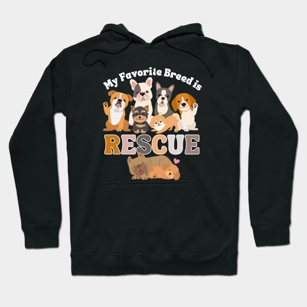 My Favorite Breed is Rescue Hoodie by Weenie Riot